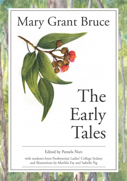 Mary Grant Bruce: The Early Tales