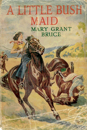 A Little Bush Maid by Mary Grant Bruce