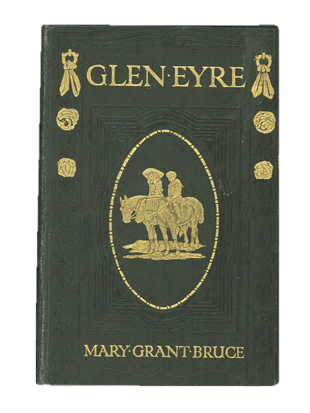 Glen Eyre by Mary Grant Bruce
