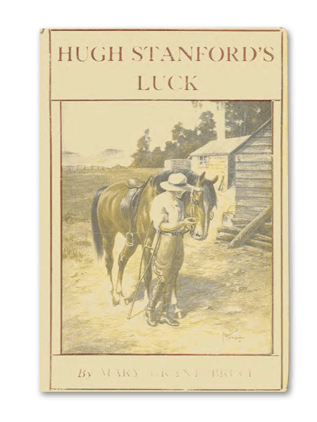 Hugh Stanford’s Luck by Mary Grant Bruce