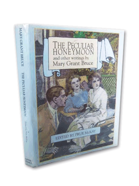 The Peculiar Honeymoon anthology by Mary Grant Bruce